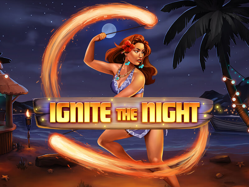'Ignite The Night'