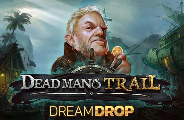 Dead Man’s Trail Dream Drop