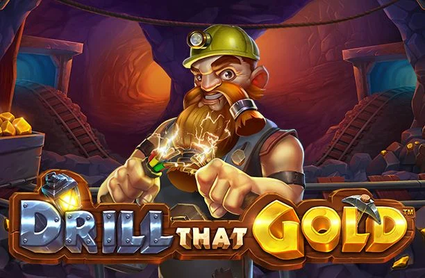 Drill That Gold