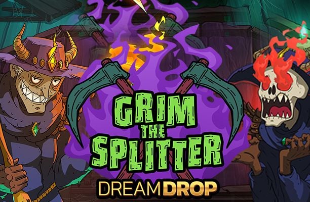 Grim the Splitter Dream Drop