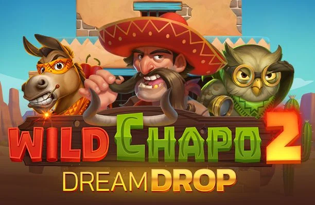 Wild Chapo 2 Dream Drop